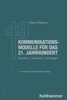 bokomslag 49 Kommunikationsmodelle für das 21. Jahrhundert