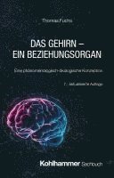 Das Gehirn - ein Beziehungsorgan