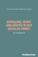 bokomslag Bewegung, Sport und Körper in der Sozialen Arbeit