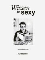 bokomslag Wissen ist sexy