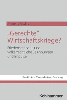 bokomslag "Gerechte" Wirtschaftskriege?