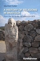 Manfred Hutter - A History of Religions in Anatolia, Häftad. Tillgänglighet: Lägg i varukorg