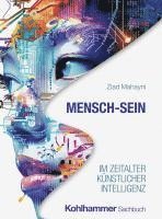 bokomslag Mensch-Sein im Zeitalter Künstlicher Intelligenz