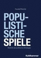 Robert Feustel, Gregor Ritschel - Populistische Spiele: Bullshit ALS Politische Strategie, Häftad