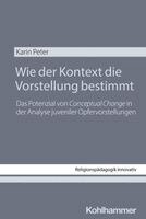 Karin Peter - Wie der Kontext die Vorstellung bestimmt, Häftad