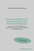bokomslag Notfallsanitätergesetz mit Ausbildungs- und Prüfungsverordnung