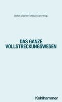 Michelle Mai, Wiebke Wilhelm, Stefan Lissner, Teresa Auer - Das ganze Vollstreckungswesen, Häftad