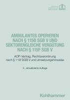 bokomslag Ambulantes Operieren nach § 115b SGB V und sektorengleiche Vergütung nach § 115f SGB V