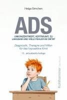 bokomslag ADS. Unkonzentriert, verträumt, zu langsam und viele Fehler im Diktat