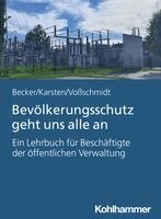 Uwe Becker, Andreas Hermann Karsten, Stefan Voßschmidt - Bevölkerungsschutz geht uns alle an, Häftad