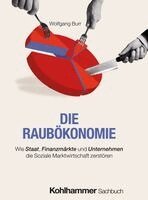 Wolfgang Burr - Die Raubökonomie, Häftad