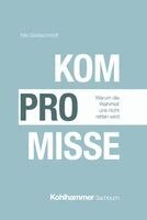 Nils Goldschmidt - Kompromisse, Inbunden