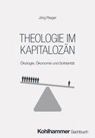 Jörg Rieger - Theologie im Kapitalozän, Häftad