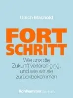 Ulrich Machold - Fortschritt, Inbunden. Tillgänglighet: Lägg i varukorg
