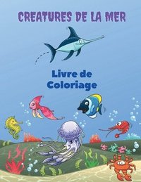 bokomslag Creatures de la Mer Livre de Coloriage