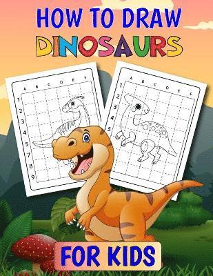 bokomslag How To Draw Dinosaurs for Kids