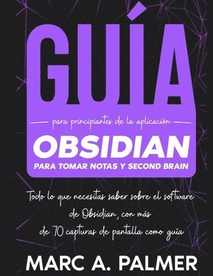 bokomslag Gua Para Principiantes de la Aplicacin Obsidian Para Tomar Notas y Second Brain