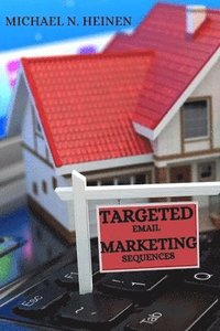 bokomslag Targeted Email Marketing Sequences