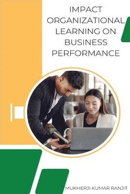 bokomslag Impact Organizational Learning on Business Performance