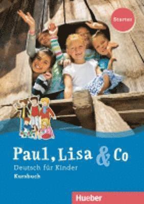 bokomslag Paul, Lisa & Co Starter. Deutsch für Kinder. Kursbuch