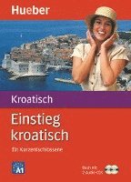 bokomslag Einstieg Kroatisch für Kurzentschlossene. Paket: Buch + 2 Audio-CDs