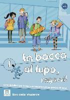 bokomslag In bocca al lupo, ragazzi! 1.  libro dello studente - Kursbuch mit Audio-CD