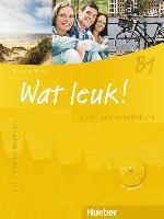 bokomslag Wat leuk! B1. Kurs-und Arbeitsbuch mit 2 Audio-CDs