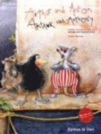 bokomslag Arthur und Anton/Arthur and Anthony mit mehrsprachige Audio-CD