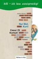 bokomslag Nur Mut, Kurt! Kinderbuch Deutsch-Türkisch mit Leserätsel