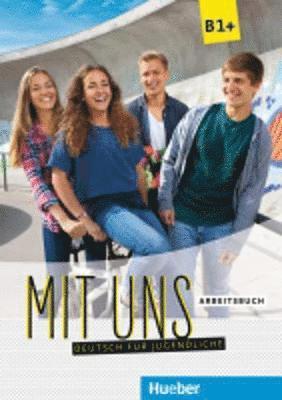 bokomslag Mit uns B1+. Deutsch für Jugendliche. Arbeitsbuch