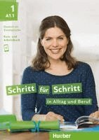 Daniela Niebisch, Sylvette Penning-Hiemstra, Franz Specht, Monika Bovermann, Angela Pude, Dörte Weers - Schritt für Schritt in Alltag und Beruf 1/ Kursbuch + Arbeitsbuch, Häftad