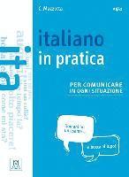 bokomslag Italiano in practica per comunicare in ogni situazione. Kursbuch