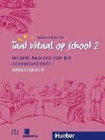 Taal vitaal op school 2. Arbeitsbuch, Häftad