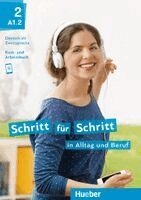 Daniela Niebisch, Sylvette Penning-Hiemstra, Franz Specht, Monika Bovermann, Angela Pude, Dörte Weers - Schritt für Schritt in Alltag und Beruf 2 / Kursbuch + Arbeitsbuch, Häftad