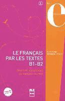 bokomslag Le Français par les textes B1-B2. Kursbuch