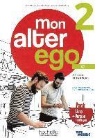 bokomslag Mon Alter Ego 2.  Livre de l'élève - Kursbuch mit Audio-/Videos online, Code und Parcours digital¿
