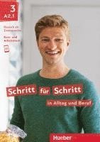 bokomslag Schritt für Schritt in Alltag und Beruf 3 / Kursbuch + Arbeitsbuch