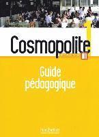 bokomslag Cosmopolite 1. Méthode de français. Guide pédagogique