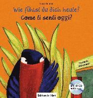 bokomslag Wie fühlst du dich heute? Kinderbuch Deutsch-Italienisch