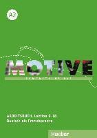 bokomslag Motive A2. Arbeitsbuch, Lektion 9-18 mit Audios online