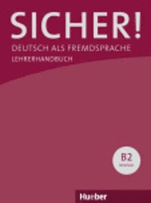 Claudia Böschel, Susanne Wagner - Sicher! B2. Paket Lehrerhandbuch B2/1 und B2/2, Häftad
