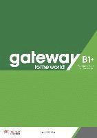 bokomslag Gateway to the world B1+. Teacher's Book + App