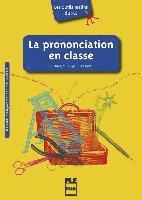 bokomslag Les Outils malins du FLE: La Prononciation en classe