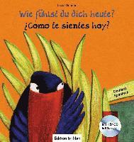 bokomslag Wie fühlst du dich heute? Kinderbuch Deutsch-Spanisch