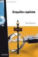 Enquête capitale. Lektüre und Audios Online 1