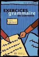 Exercices de grammaire en contexte. Niveau débutant / Livre de l'élève - Kursbuch 1