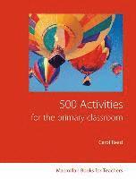 bokomslag 500 Activities for the Primary Classroom