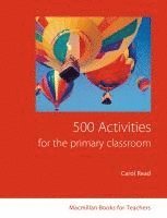 500 Activities for the Primary Classroom 1