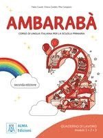 Chiara Codato, Rita Cangiano, Fabio Casati - Ambarabà 2 - seconda edizione. Übungsheft Module 1, 2, 3, Häftad