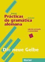 Lehr- und Übungsbuch der deutschen Grammatik. Die neue Gelbe 1